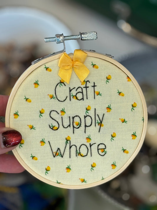 Craft Supply Wh*re Embroidery